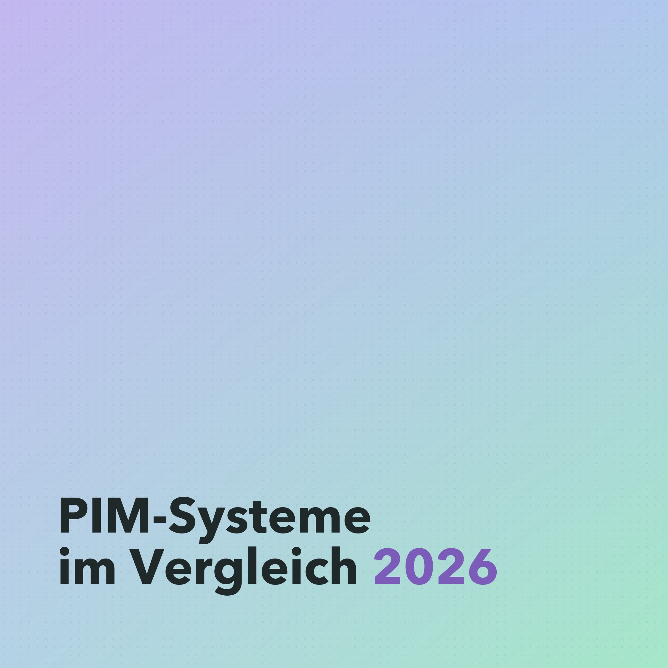 PIM-Systeme im Vergleich 2026: Pimcore, Akeneo und Centric PXM (ehemals Contentserv)